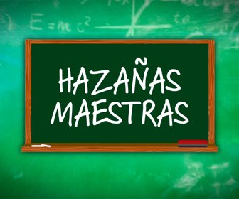 HAZANAS MAESTRAS